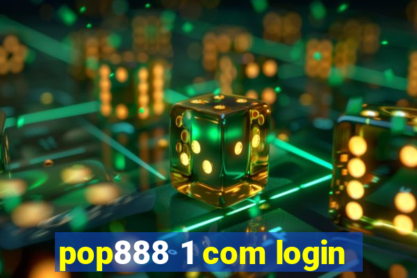 pop888 1 com login